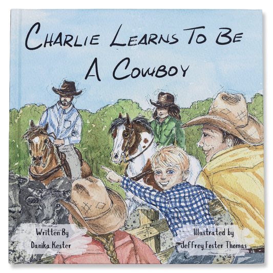 Charlie Learns to be a Cowboy Hardcover Book
